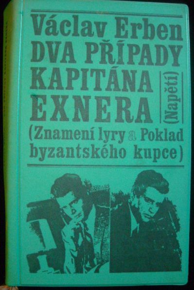 DVA PŘÍPADY KAPITÁNA EXNERA – Václav Erben