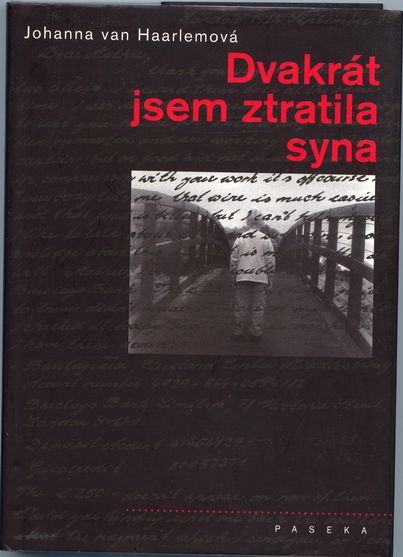 DVAKRÁT JSEM ZTRATILA SYNA – Johanna van Haarlemová