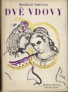 DVĚ VDOVY – Bedřich Smetana
