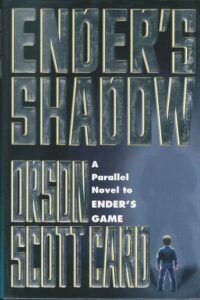ENDERS SHADOW – Orson Scott Card