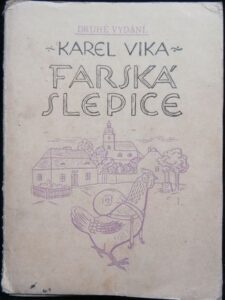 FARSKÁ SLEPICE – Karel Vika