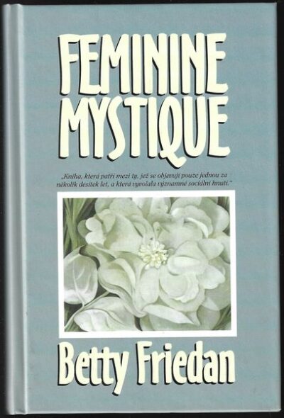 FEMININE MYSTIQUE – Betty Friedan