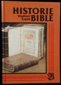 HISTORIE BIBLE – Vladimír Čapek