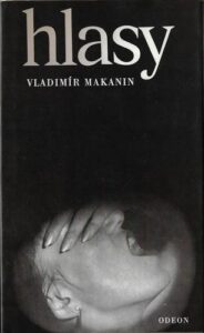 HLASY – Vladimír Makanin