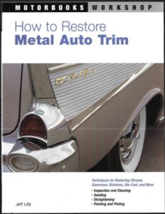 HOW TO RESTORE METAL AUTO TRIM – Jeff Lilly