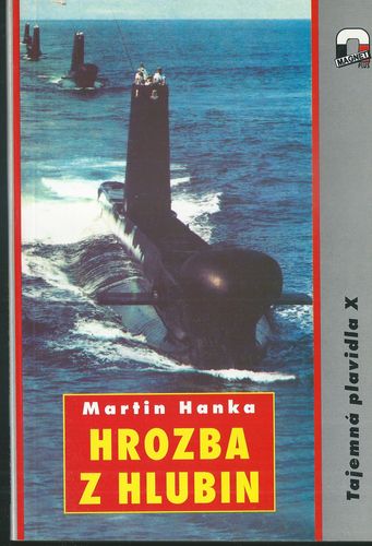 HROZBA Z HLUBIN – Martin Hanka