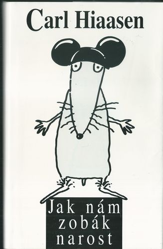 JAK NÁM ZOBÁK NAROST – Carl Hiaasen