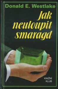 JAK NEULOUPIT SMARAGD – Donald E. Westlake