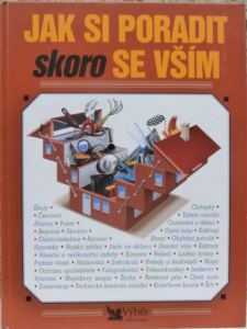 JAK SI PORADIT SKORO SE VŠÍM – Kolektiv autorů