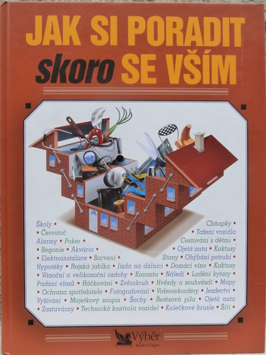 JAK SI PORADIT SKORO SE VŠÍM – Kolektiv autorů