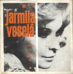 JARMILA VESELÁ – AŽ ROZKVETOU LÍPY / ODJEDEME SNÍT (SP)
