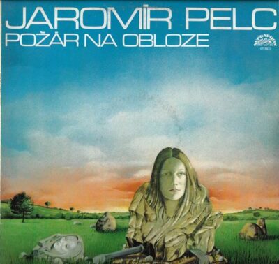JAROMÍR PELC – POŽÁR NA OBLOZE LP deska