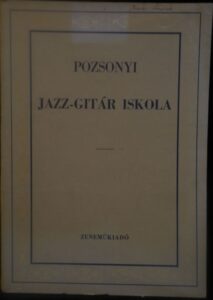 JAZZ-GITÁR ISKOLA – István Pozsonyi