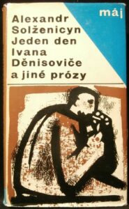JEDEN DEN IVANA DENISOVIČE A JINÉ PRÓZY – Alexandr Solženicyn