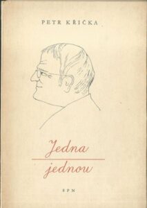 JEDNA JEDNOU – Petr Křička