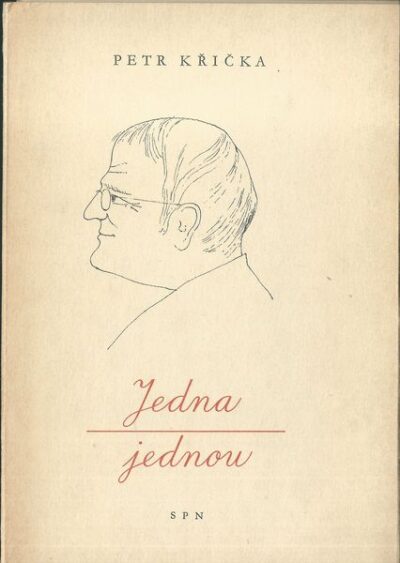 JEDNA JEDNOU – Petr Křička