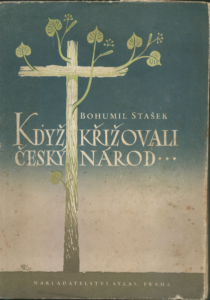 KDYŽ KŘIŽOVALI ČESKÝ NÁROD…