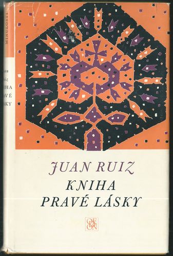 KNIHA PRAVÉ LÁSKY – Juan Ruiz