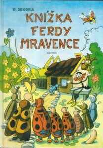 KNÍŽKA FERDY MRAVENCE – Ondřej Sekora