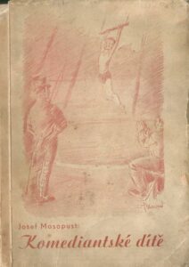 KOMEDIANTSKÉ DÍTĚ – Josef Masopust