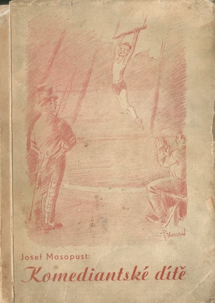 KOMEDIANTSKÉ DÍTĚ – Josef Masopust