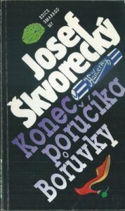 KONEC PORUČÍKA BORŮVKY – Josef Škvorecký