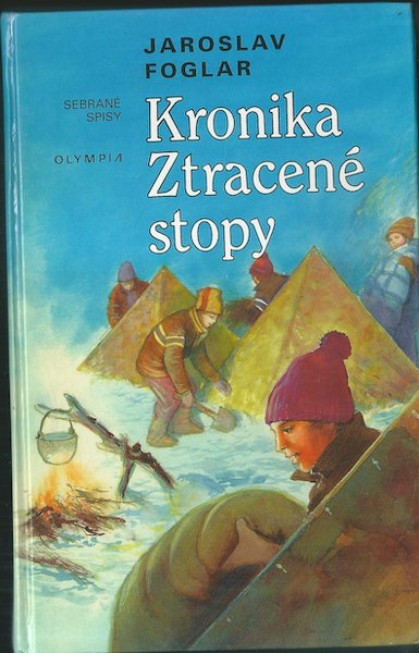 KRONIKA ZTRACENÉ STOPY – Jaroslav Foglar