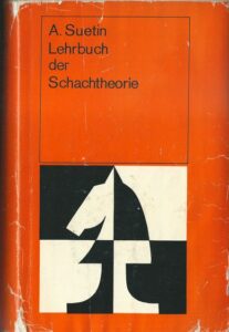 LEHRBUCH DER SCHACHTHEORIE – A. Suetin