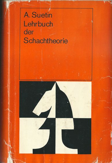 LEHRBUCH DER SCHACHTHEORIE – A. Suetin