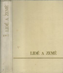 LIDÉ A ZEMĚ, ROČ. XVI, Č. 1-10, 1967