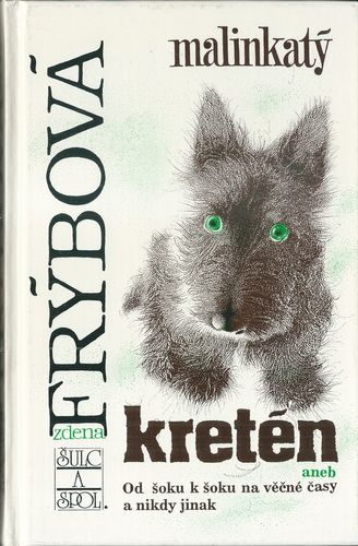 malinkkrtnn MALINKATÝ KRETÉN – Zdena Frýbová