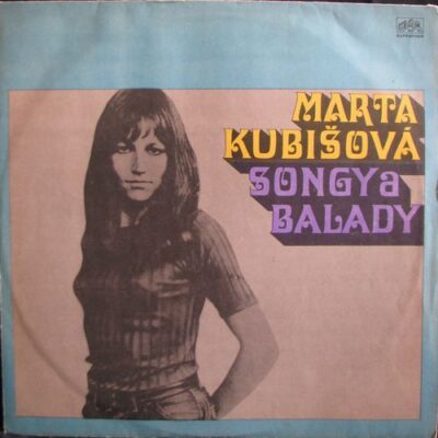 MARTA KUBIŠOVÁ – SONGY A BALADY (LP)