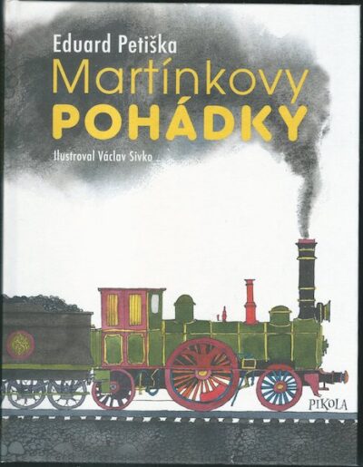 MARTÍNKOVY POHÁDKY – Eduard Petiška