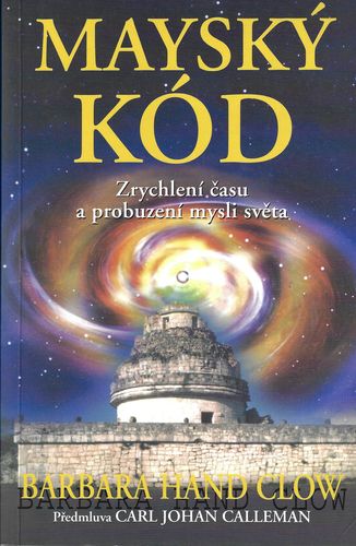 MAYSKÝ KÓD – Barbara Hand Clow