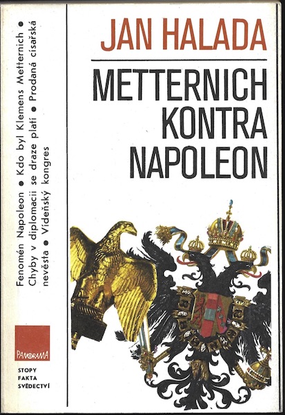 METTERNICH KONTRA NAPOLEON – Jan Halada