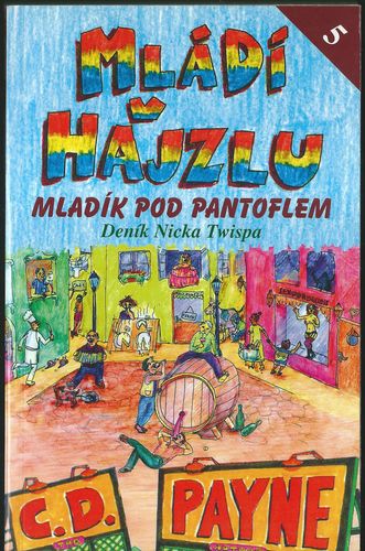 mlavhaj MLÁDÍ V HAJZLU – MLADÍK POD PANTOFLEM – C. D. Payne