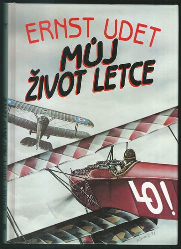 mujzile MŮJ ŽIVOT LETCE – Ernst Udet