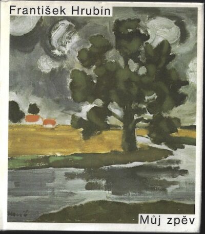 MŮJ ZPĚV – František Hrubín