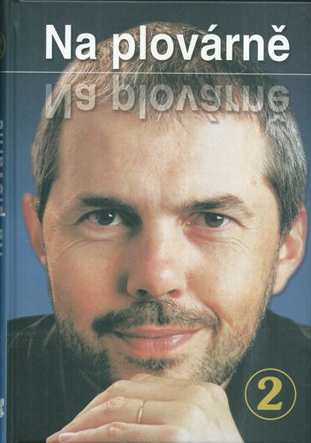 NA PLOVÁRNĚ 2 – Výborný Stav