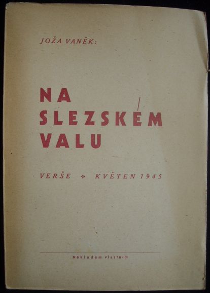 NA SLEZSKÉM VALU – Joža Vaněk