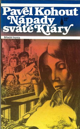 napdsvklry NÁPADY SVATÉ KLÁRY – Pavel Kohout