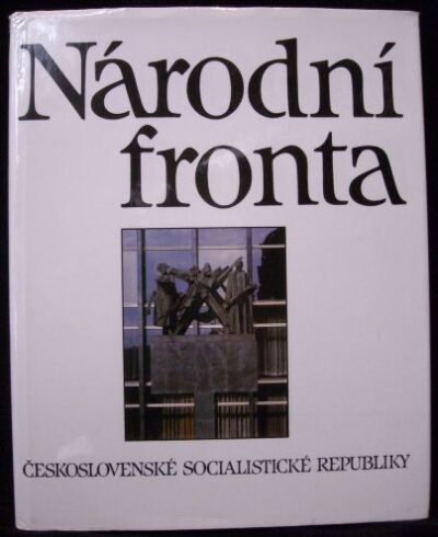 NÁRODNÍ FRONTA ČSSR – Kolektiv autorů