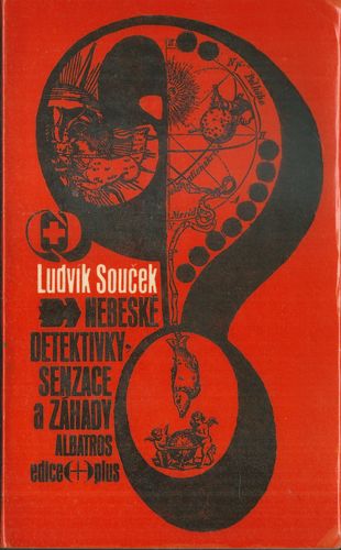 nebskdetktvksenz NEBESKÉ DETEKTIVKY, SENZACE A ZÁHADY – Ludvík Souček