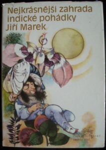 NEJKRÁSNĚJŠÍ ZAHRADA – Jiří Marek