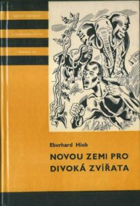 NOVOU ZEMI PRO DIVOKÁ ZVÍŘATA – Eberhard Hiob