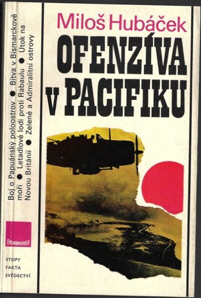OFENZÍVA V PACIFIKU – Miloš Hubáček