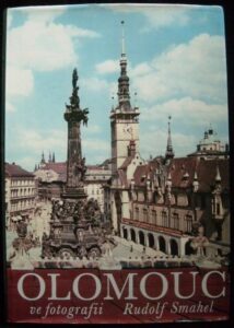 OLOMOUC VE FOTOGRAFII – Rudolf Smahel