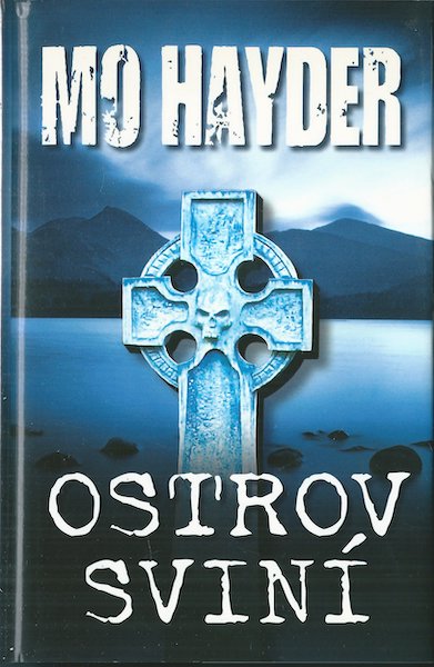 OSTROV SVINÍ – Mo Hayder