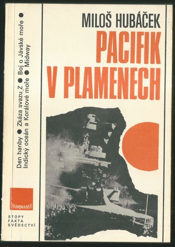 pacivpla PACIFIK V PLAMENECH – Miloš Hubáček