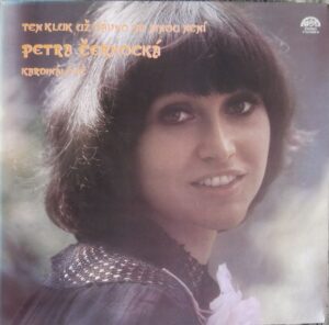 PETRA ČERNOCKÁ – TEN KLUK UŽ DÁVNO SE MNOU NENÍ (LP)